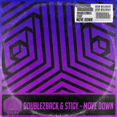 Double2back & StiGy - Move Down (Original Mix) [FREE DOWNLOAD]