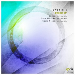 Ewan Rill - Unseal EP (Incl. Original Mixes) [PHWE314]