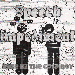 Speech Impediment