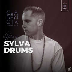 𝗦𝗬𝗟𝗩𝗔 𝗗𝗥𝗨𝗠𝗦┃Cadência Eletrónica 81