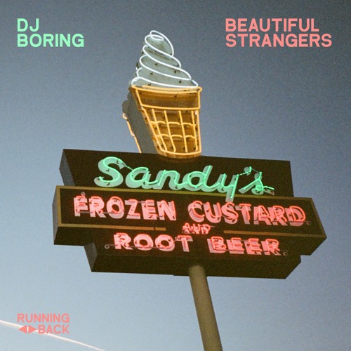 DJ BORING - Beautiful Strangers EP Preview