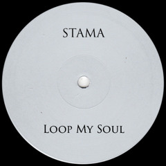 Loop My Soul