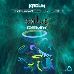 Kadum - Trapped In Jam (Sollus Live Remix) (PAO1DW365Parabola Music)