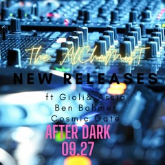 The Alchemist After Dark New Releases 09.27 Techno Ft Gioli & Assia And Ben Bohmer