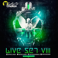Live Set VIII Mixed By Santiago Chakon