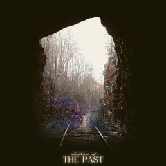 shadows of the past (album sampler - chapters one & two)