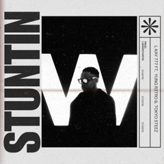 Stuntin (feat. Tokyo_Steez & Yung R3tro)