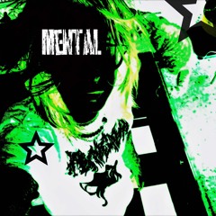 mental (prod. flesh)