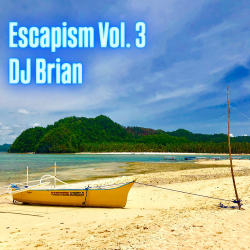 DJ Brian Escapism Vol. 3