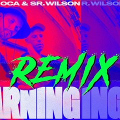 SENYOR OCA &  SR.WILSON - WARNING (DRAWER Remix)