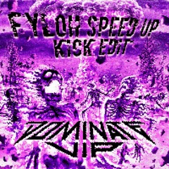 Space Laces - Dominate VIP (Fyloh SPEED UP Kick Edit) | BUY = FREE DOWNLOAD
