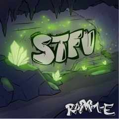 STFU - RAMM - E