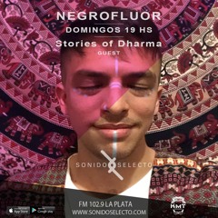 NEGROFLUOR - Eps 06 - Guest Stories Of Dharma (Sonido Selecto RadioShow) [08-11-2020]