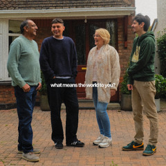 What Means The World To You