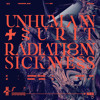 Tải video: UNHUMAN + SURIT - RADIATION SICKNESS