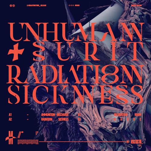 UNHUMAN + SURIT - RADIATION SICKNESS