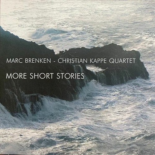 Ohne Worte | Marc Brenken - Christian Kappe Quartet
