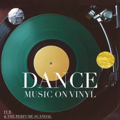 Dance Music On Vinyl
