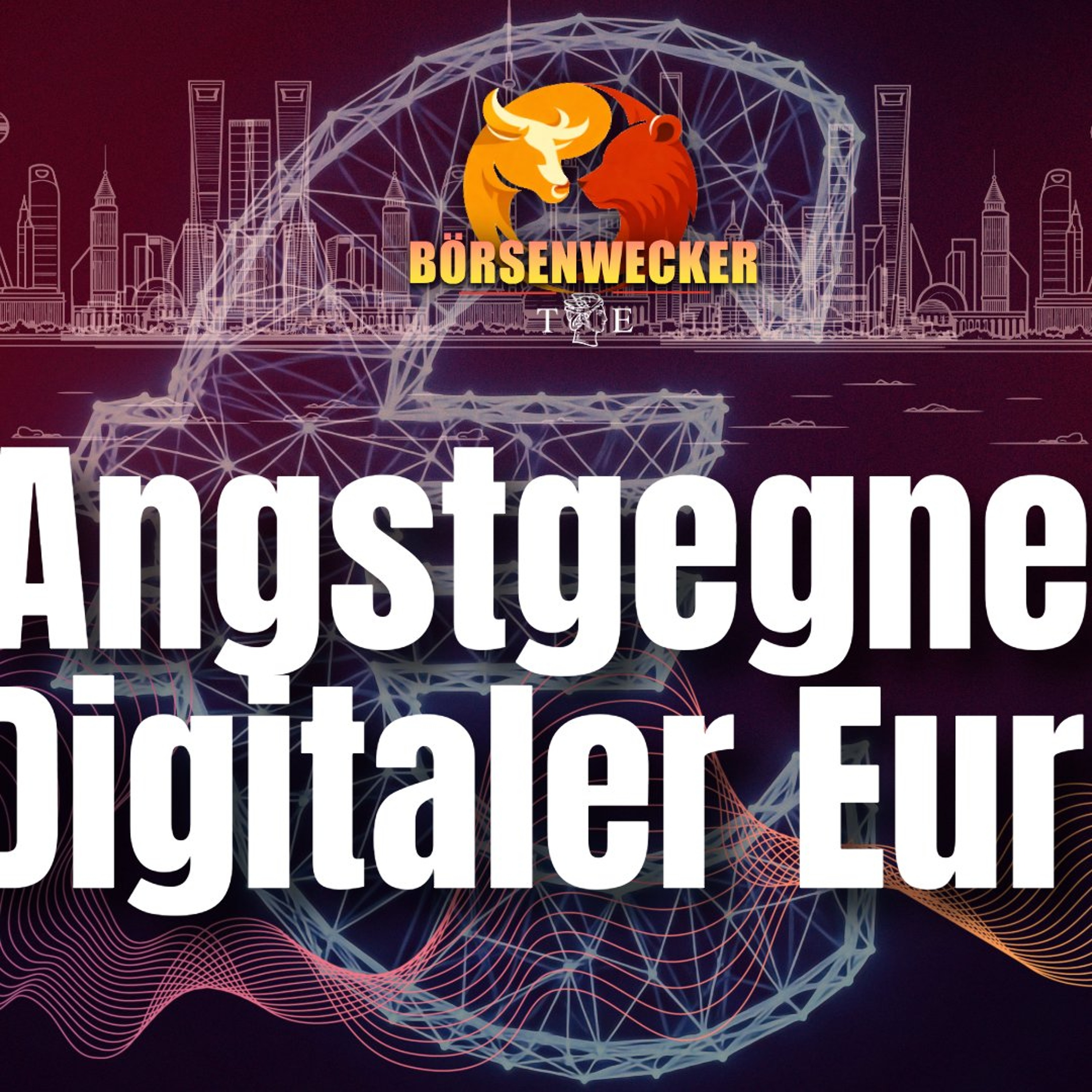 Angstgegner Digitaler Euro - der Börsenwecker vom 15.7.26