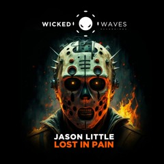 Jason Little - Lost In Pain (Original Mix) [Wicked Waves Recordings]
