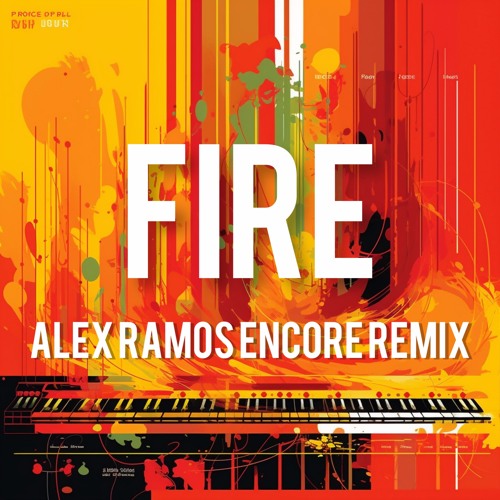 FIRE  - ALEX RAMOS ENCORE REMIX  SNIP