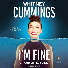 ( q0h ) I'm Fine...and Other Lies by  Whitney Cummings,Whitney Cummings,Penguin Audio ( nceU )