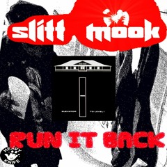 SLITT MOOK - RUN IT BACK (LORD PUSSWHIP / HEAVY KNIFE RECORDS PREMIERE)