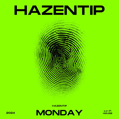 Hazentip - Monday