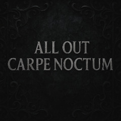 Carpe Noctum  // from 2011