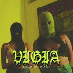 Suhhh + Delarua - VIGIA
