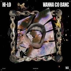 HI-LO, Oliver Heldens, DJ Deeon - WANNA GO BANG (Extended Remix)