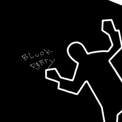 BLUCK PARTY