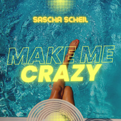 MAKE ME CRAZY