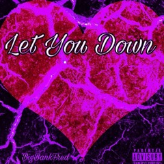 Let You Down