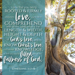 You can know the love and power of God - Ephesians 3