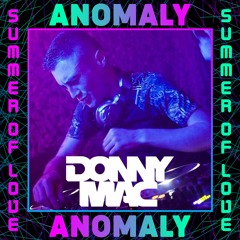 Donny Mac Live @ Anomaly - Summer of Love Festival 2020