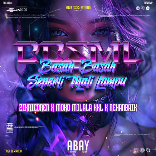 BBSML = LAMPU KAKA ( ABAY X ZIKRI COREN X MOKO MILALA X REHANBAIK ) #KEEP