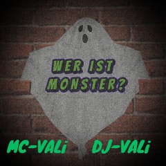 Wer ist Monster (Feat. DJ-VALi)