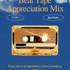 Beat Tape Appreciation Mix - Smon & Juss Banks.