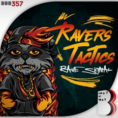 Ravers Tactics - Rave Signal