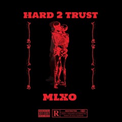 Hard 2 Trust