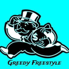 Greedy Freestyle