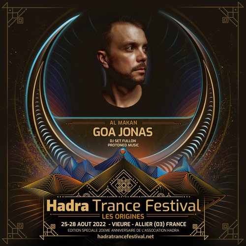 GOA JONAS DJSET @ HADRA TRANCE FESTIVAL 2022 [26.08 | 00:30 / 02:00 ]