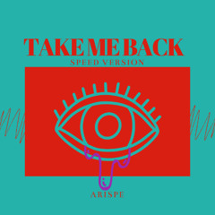 Take Me Back (Speed Version)