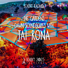 The Gardens Dawn Soundscapes with Tai Rona - The Gardens - Boom Festival 2025