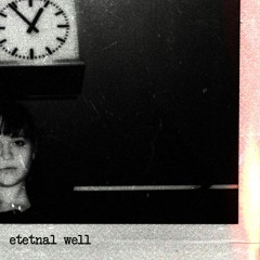 Eternal Well (Feat. Dale Clough)