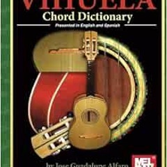[Read] [KINDLE PDF EBOOK EPUB] Vihuela Chord Dictionary by Jose Guadalope Alfaro 📚