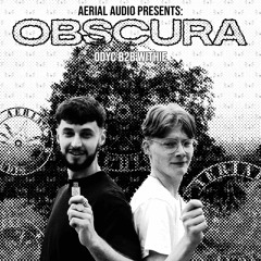Aerial Audio Presents: Obscura Pt.2