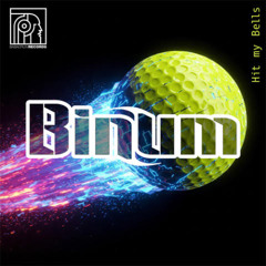 BINUM - Hit my Bells