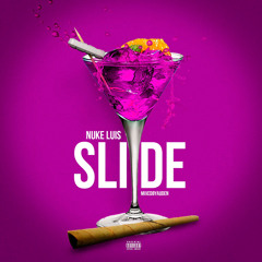 Nuke Luis “SLIDE” prod.almightynate mixedbyauden